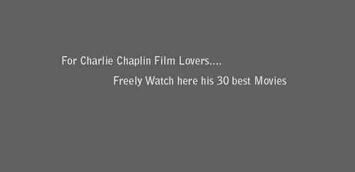 watch Here 30 Movies on Charlie Chaplin Online